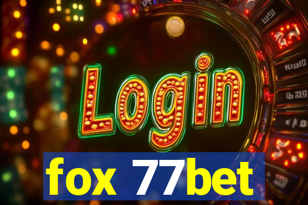 fox 77bet